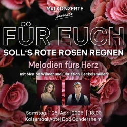 Melodien fürs Herz im Kaisersaal! Ein Abend voller Gefühl